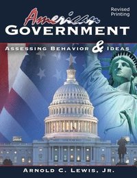 bokomslag American Government: Assessing Behavior and Ideas