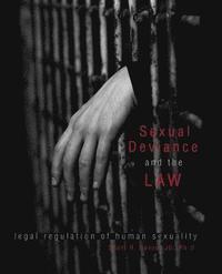 bokomslag Sexual Deviance and the Law: Legal Regulation of Human Sexuality