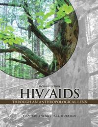 bokomslag HIV/AIDS Through an Anthropological Lens