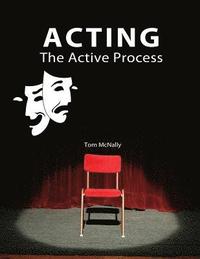bokomslag Acting: The Active Process
