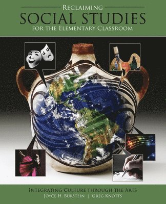 Joyce Burstein, Gregory D. Knotts - Reclaiming Social Studies in the Elementary Classroom, Häftad