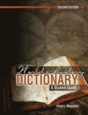 bokomslag World History Dictionary: A Student Guide