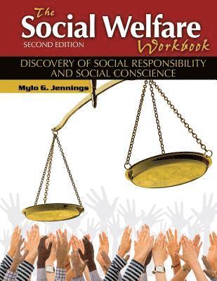 bokomslag The Social Welfare Workbook: Discovery of Social Responsibility and Social Conscience