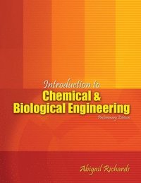 bokomslag Introduction to Chemical and Biological Engineering