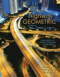 bokomslag Highway Geometric Design: Application of Design Standards in InRoads