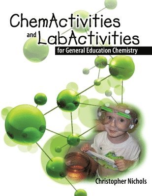 bokomslag ChemActivities and LabActivities for General Education Chemistry