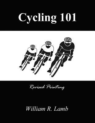 William R Lamb - Cycling 101, Häftad
