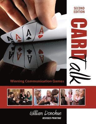 William A Donohue - Card Talk: Winning Communication Games, Häftad