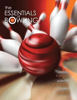 bokomslag The Essentials of Bowling