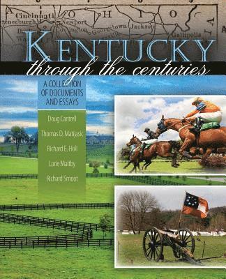 bokomslag Kentucky through the Centuries: A Collection of Documents and Essays