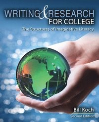 bokomslag Writing and Research for College: The Structures of Imaginative Literacy