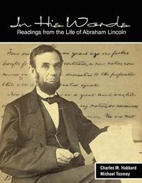 bokomslag In His Words: Readings from the Life of Abraham Lincoln