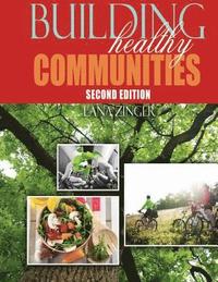 bokomslag Building Healthy Communities