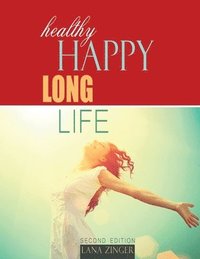 bokomslag Healthy Happy Long Life
