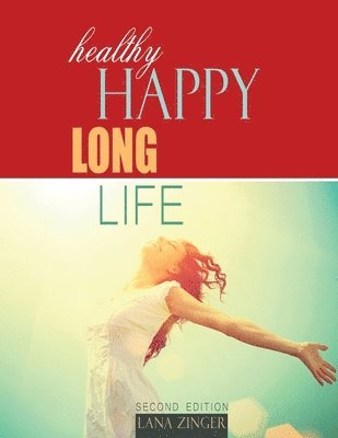 Healthy Happy Long Life 1