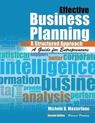 Effective Business Planning: A Structured Approach: A Guide for Entrepreneurs 1