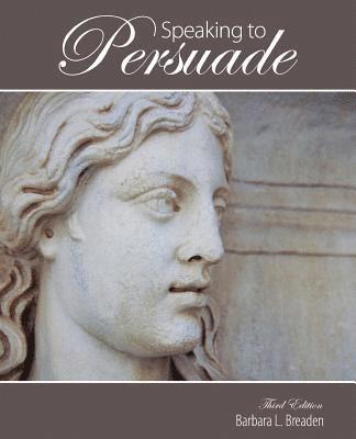 Speaking to Persuade 1