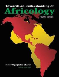 bokomslag Towards an Understanding of Africology