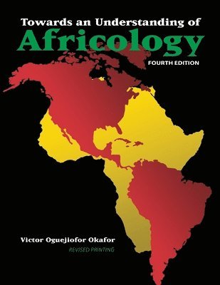 Victor O Okafor - Towards an Understanding of Africology, Häftad