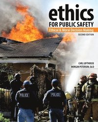 bokomslag Ethics for Public Safety: Ethical and Moral Decision Making