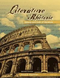 bokomslag Literature Is Rhetoric
