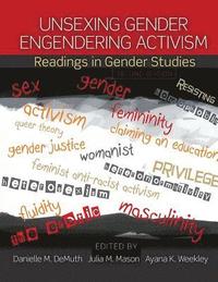 bokomslag Unsexing Gender, Engendering Activism