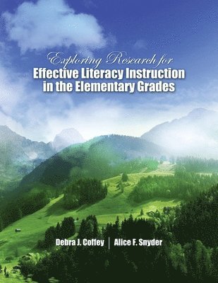 Exploring Research for Effective Literacy Instruction in the Elementary Grades 1