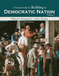 bokomslag Student Guide For Building A Democratic Nation, Volume 1