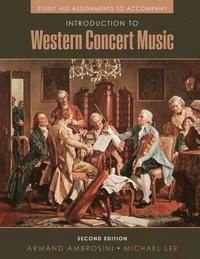 bokomslag Study Aid Assignments To Accompany Introduction To Western Concert Music - Study Guide
