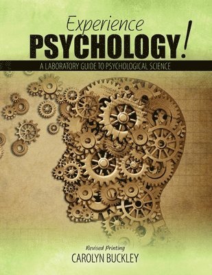 bokomslag Experience Psychology! A Laboratory Guide to Psychological Science
