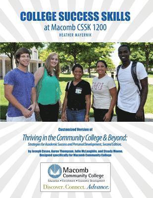 bokomslag College Success Skills at Macomb CSSK 1200: Customized Version of Thriving in the Community College AND Beyond: Strategies for Academic Success and Personal Development, Second Edition, by Joseph