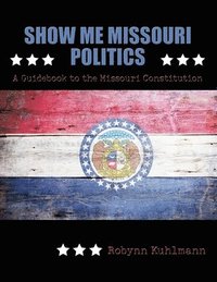 bokomslag Show Me Missouri Politics