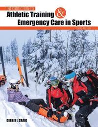bokomslag Introduction to Athletic Training and Emergency Care in Sports