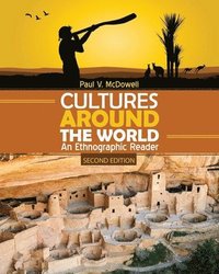 bokomslag Cultures Around the World: An Ethnographic Reader