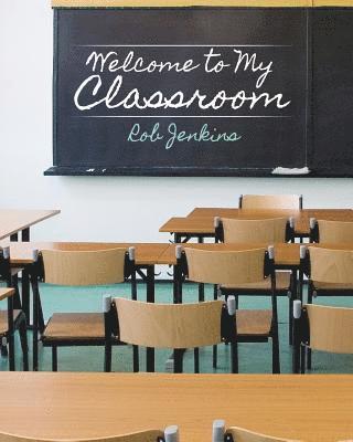 Robin Jenkins - Welcome to My Classroom, Häftad
