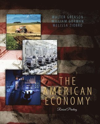 Walter Greason, William Gorman, Melissa Ziobro - American Economy, Häftad
