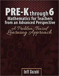 bokomslag Pre-K through 6 Mathematics for Teachers from an Advanced Perspective