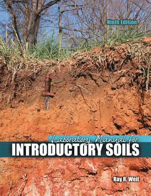 Ray R. Weil - Laboratory Manual for Introductory Soils, Häftad