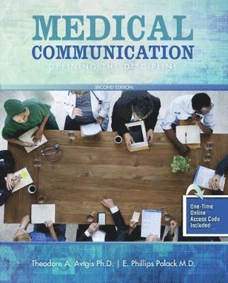 Edward P. Polack, Theodore Avtgis - Medical Communication: Defining the Discipline, Häftad
