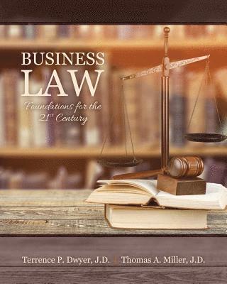 bokomslag Business Law: Foundations for the 21st Century