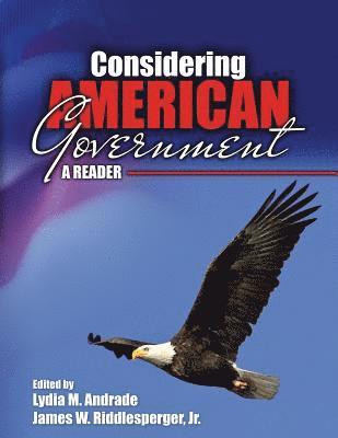 James W. Riddlesperger, Lydia Andrade - Considering American Government: A Reader, Häftad
