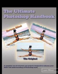 bokomslag The Ultimate Photoshop Handbook