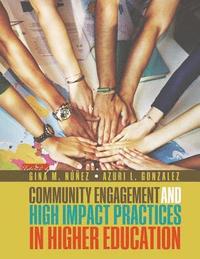 bokomslag Community Engagement and High Impact Practices in Higher Education