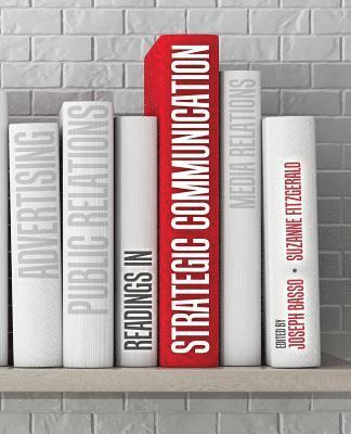Joseph Basso, Suzanne D. Fitzgerald, Basso-FitzGerald, - Readings in Strategic Communication, Häftad