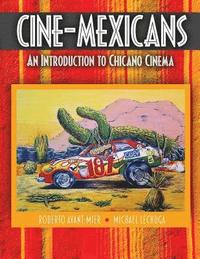bokomslag Cine-Mexicans: An Introduction to Chicano Cinema