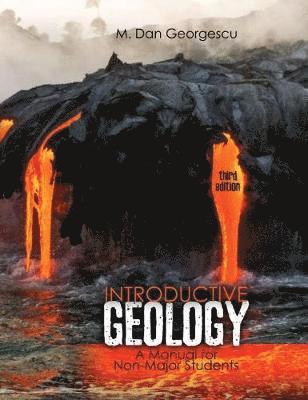M. Dan Georgescu - Introductive Geology: A Manual for Non-Major Students, Häftad