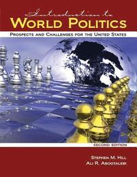 bokomslag Introduction to World Politics: Prospects and Challenges for the United States