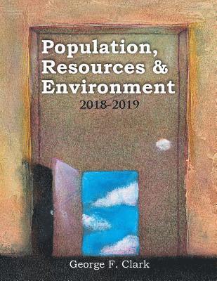 bokomslag Population, Resources and Environment: 2018-2019