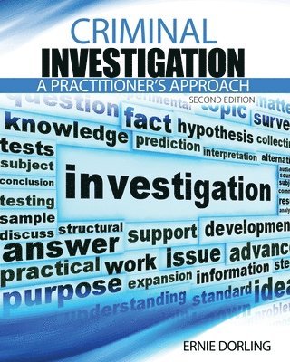 Criminal Investigation: A Practitioner's Approach 1