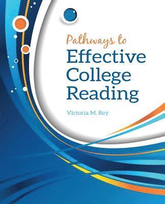 bokomslag Pathways to Effective College Reading